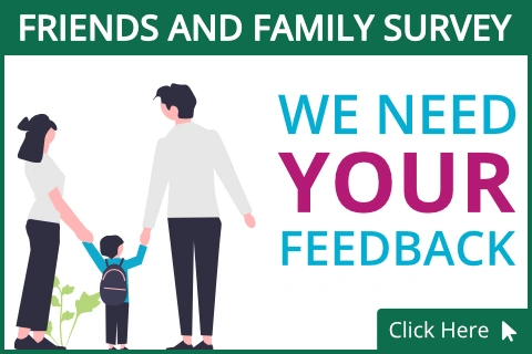 Friends and Family Survey - Click to complete - We need your feedback